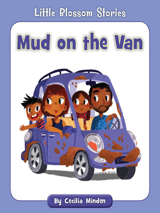 Title details for Mud on the Van by Cecilia Minden - Available